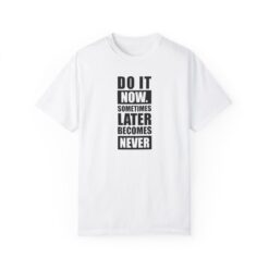 Do it now T-shirt