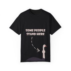some people stand here T-shirt