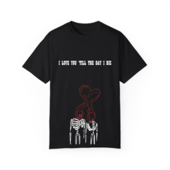 I love you 'till the day I die