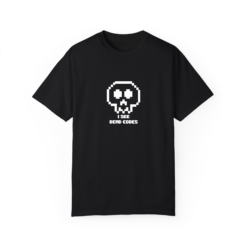 I see dead codes T-shirt