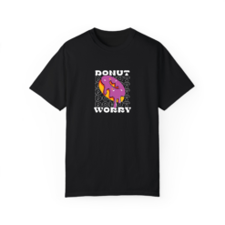Donut Worry  T-shirt