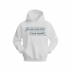 do you love me  Hoodie