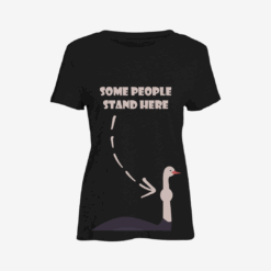 some people stand hereWomen Slim Fit T-Shirt