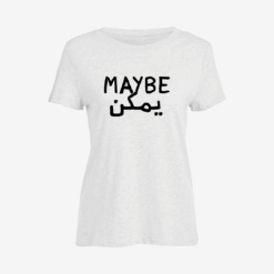 Maybe يمكن Women Slim Fit T-Shirt