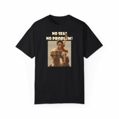 No sea? No problem! T-shirt