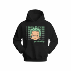 Zoro know the way Hoodie
