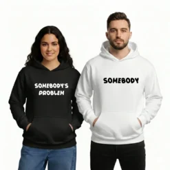 SOMEBODY?S PROBLEM Hoodie